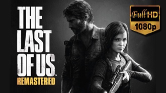 The Last of Us: Remastered для PS4 будет работать в 1080p