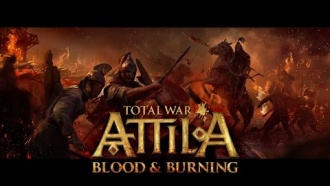 Для Total War: ATTILA вышло дополнение Blood and Burning