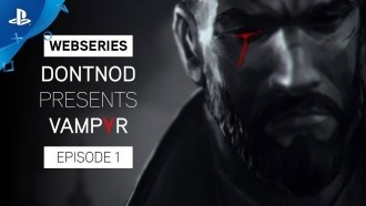 Вышел первый эпизод дневника разработчиков Vampyr