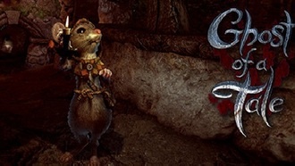 Вышла полная версия Ghost of a Tale