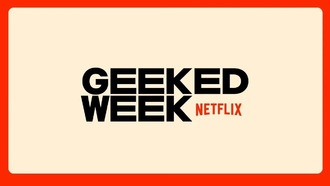 Netflix планирует провести Geeked Week в сентябре