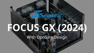 Sea Sonic запускает новую серию блоков питания FOCUS GX (2024) с дизайном OptiSink