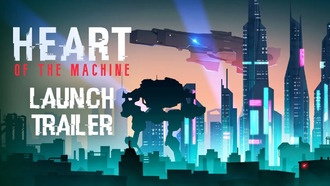 Ранняя версия «Heart of the Machine» дебютирует в Steam