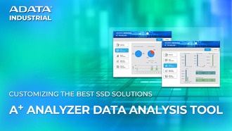 ADATA Industrial выпускает инструмент анализа данных A+ Analyzer Настройка лучших решений SSD