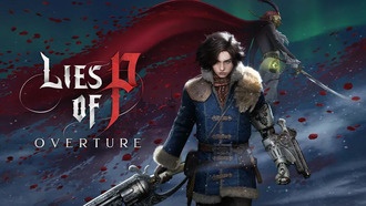 Lies of P: Overture DLC выйдет этим летом