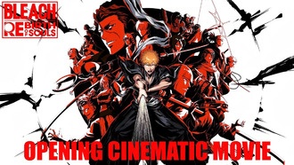 Bandai Namco представляет вступительный кинематографический фильм «BLEACH Rebirth of Souls»