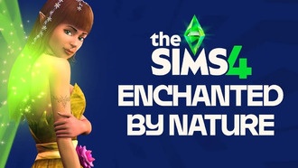 The Sims 4: анонсировано новое дополнение Enchanted by Nature — дата выхода 10 июля