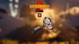 Как получить улучшение Omni-Hammer 2 уровня в Grounded 2