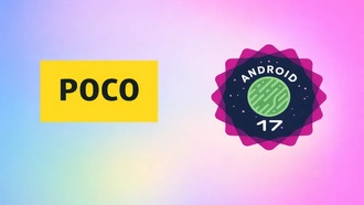 Android 17 для Poco: опубликован полный список смартфонов и планшетов, которые получат обновление