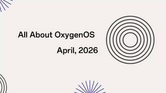 OnePlus опубликовала апрельский FAQ по OxygenOS: исправление мерцания экрана и бага с запуском камеры